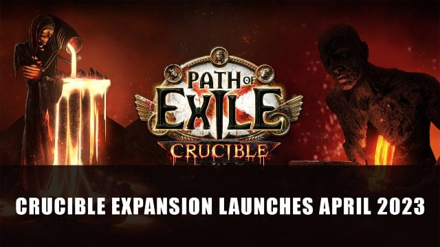 Path of Exile: Crucible Expansion Brings Revamped Skills Trees and More