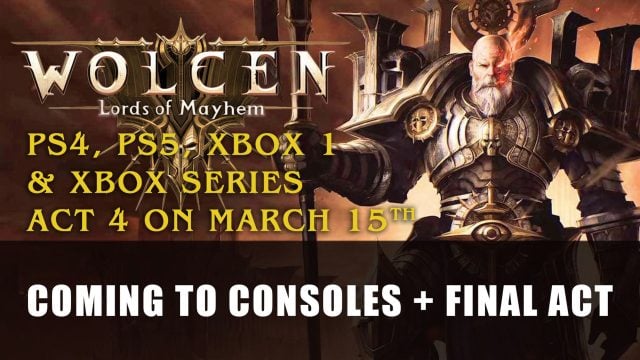 Wolcen: Lords of Mayhem Heads to Consoles on March 15; Free Act 4 for PC