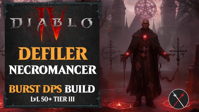 Diablo 4 Necromancer Build – Defiler