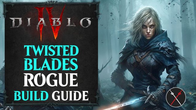 Diablo 4 Twisting Blades Rogue Build Guide