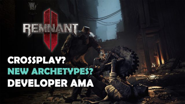 Remnant 2 Devs Talk Crossplay, Loadouts, Transmog and More