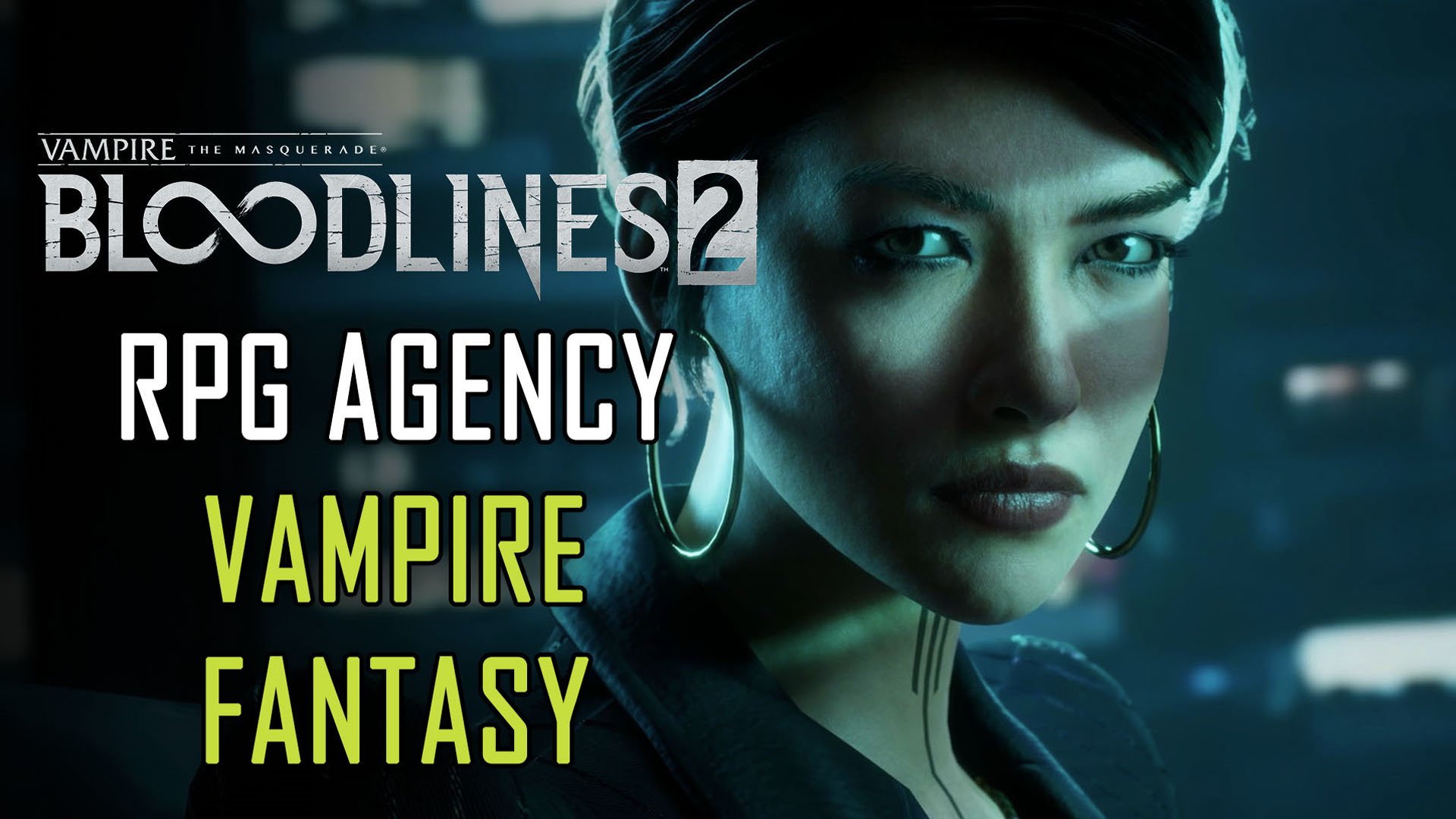 Vampire: The Masquerade - Bloodlines 2 to Focus on RPG Agency - Fextralife