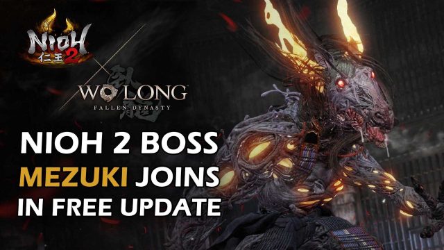 Wo Long: Fallen Dynasty x Nioh 2 Free Update Now Available