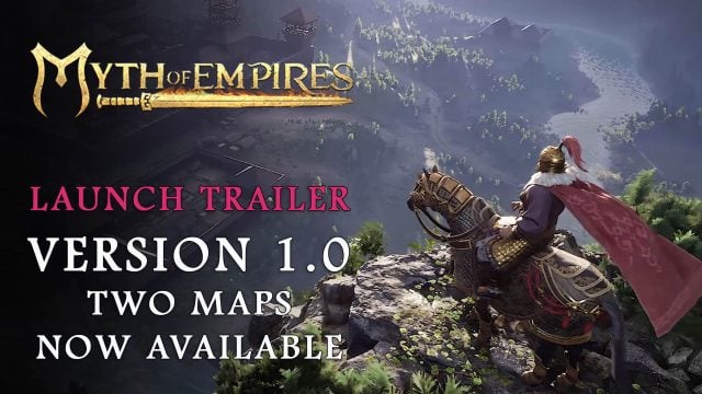 Myth of Empires 1.0 Launch Trailer Teases New Map, Crafting, Battles & More