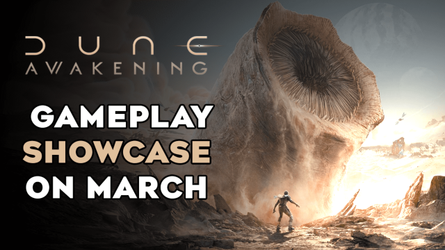 Dune: Awakening Gameplay Will Be Unveiled on March 4th