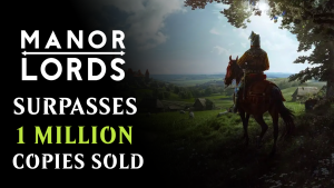 Manor Lords Surpasses 1 Million Copies Sold