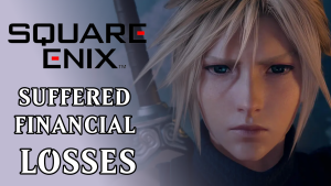 Square Enix Sufferes Financial Losses