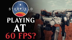 Starfield Will Receive 60 FPS Update